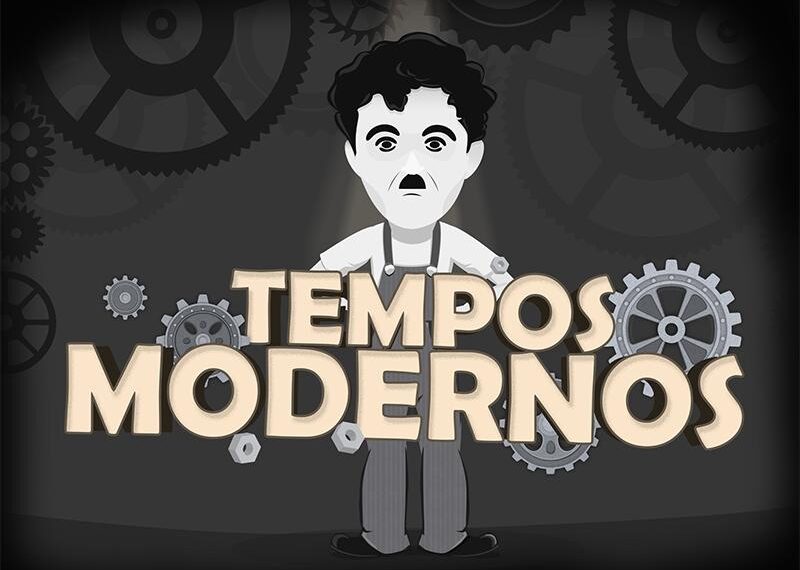 Tempos Modernos ou a loucura de Carlitos