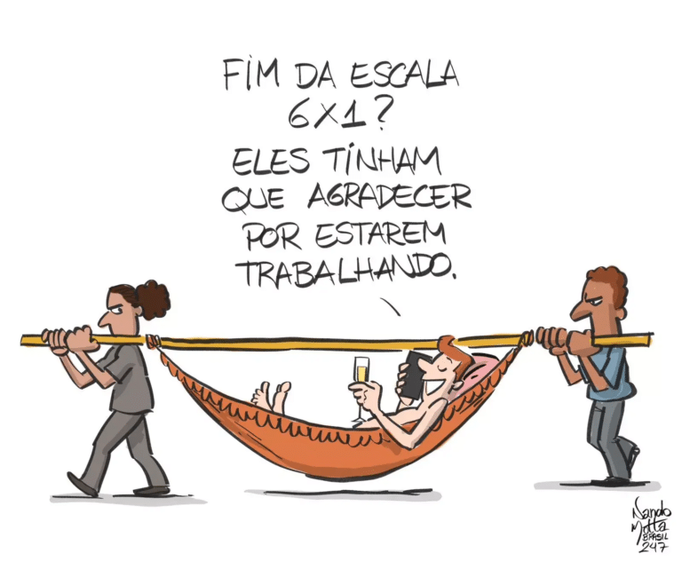 Uma charge com duas pessoas enfurecidas, presumidamente pertencente às classes oprimidas, carregando uma pessoa rica em uma rede de descanso. A pessoa rica está bebendo champagne e falando ao telefone celular: "Fim da escala 6x1? Eles tinham que agradecer por estarem trabalhando."
